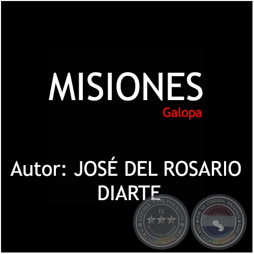 MISIONES - Galopa de JOS DEL ROSARIO DIARTE